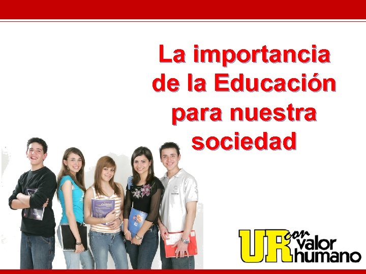 La importancia de la Educación para nuestra sociedad 
