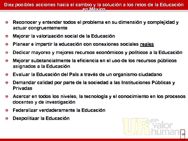 Diez posibles acciones hacia el cambio y la solución a los retos de la