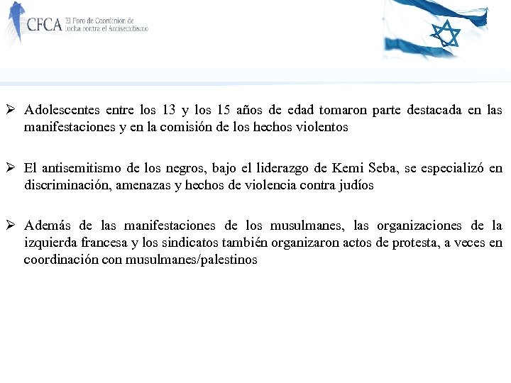 Ø Adolescentes entre los 13 y los 15 años de edad tomaron parte destacada
