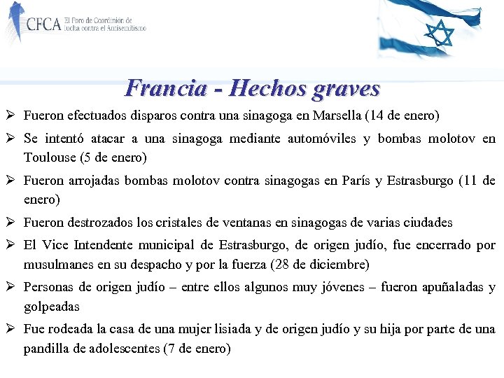 Francia - Hechos graves Ø Fueron efectuados disparos contra una sinagoga en Marsella (14