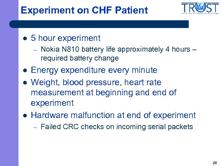 Experiment on CHF Patient l 5 hour experiment – l l l Nokia N