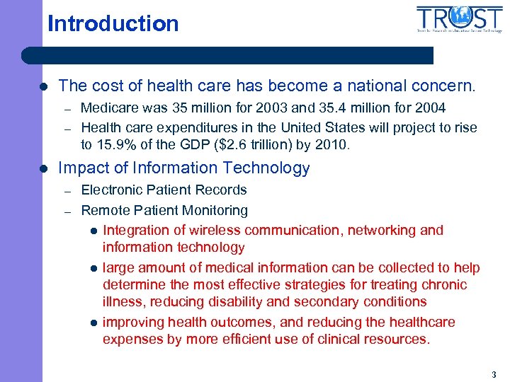 Introduction l The cost of health care has become a national concern. – –