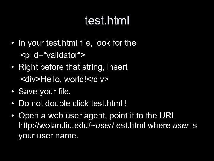 test. html • In your test. html file, look for the <p id="validator"> •