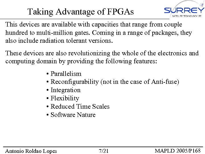 Taking Advantage of FPGAs This devices are available with capacities that range from couple