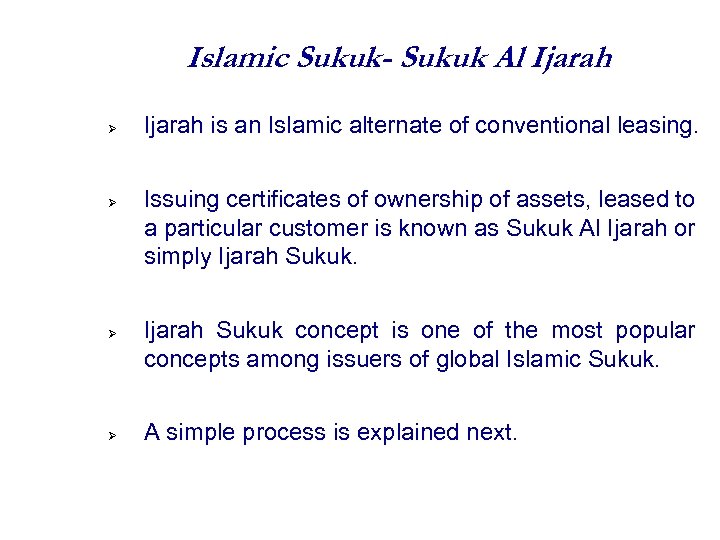 Islamic Sukuk- Sukuk Al Ijarah is an Islamic alternate of conventional leasing. Issuing certificates