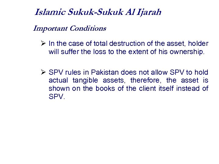 Islamic Sukuk-Sukuk Al Ijarah Important Conditions In the case of total destruction of the