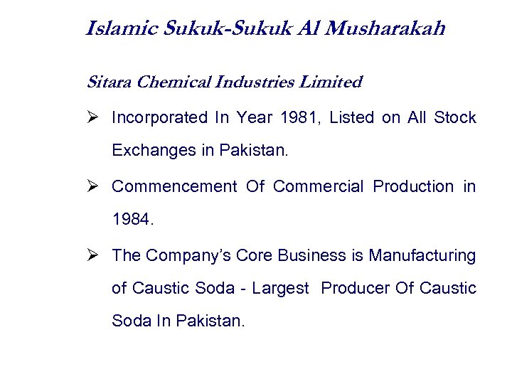 Islamic Sukuk-Sukuk Al Musharakah Sitara Chemical Industries Limited Incorporated In Year 1981, Listed on