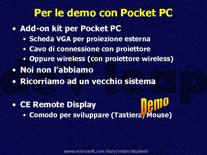 Per le demo con Pocket PC • Add-on kit per Pocket PC • Scheda