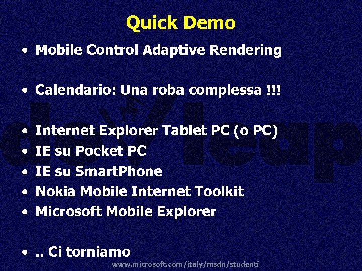 Quick Demo • Mobile Control Adaptive Rendering • Calendario: Una roba complessa !!! •