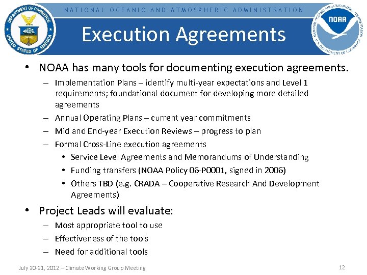 NATIONAL OCEANIC AND ATMOSPHERIC ADMINISTRATION Execution Agreements • NOAA has many tools for documenting