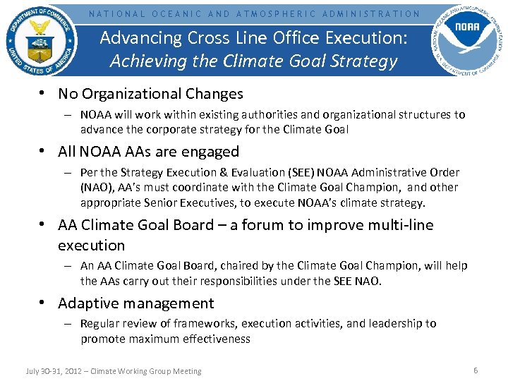 NATIONAL OCEANIC AND ATMOSPHERIC ADMINISTRATION Advancing Cross Line Office Execution: Achieving the Climate Goal