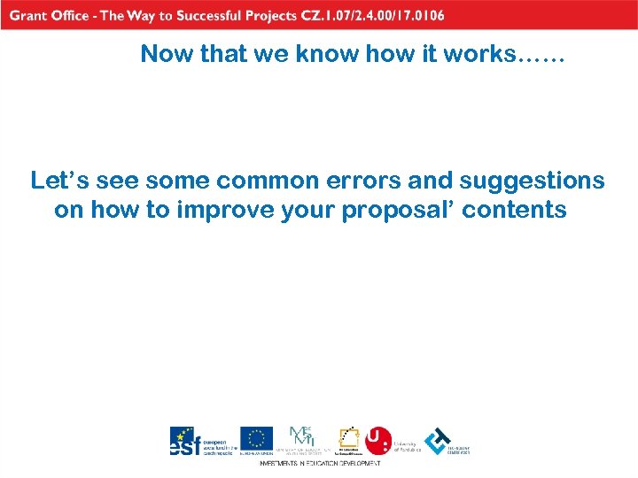 Now that we know how it works…… Let’s see some common errors and suggestions