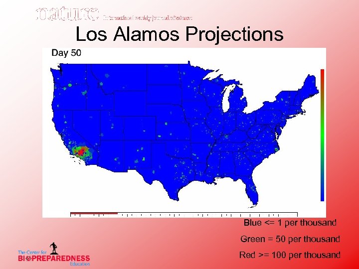 Los Alamos Projections Blue <= 1 per thousand Green = 50 per thousand Red