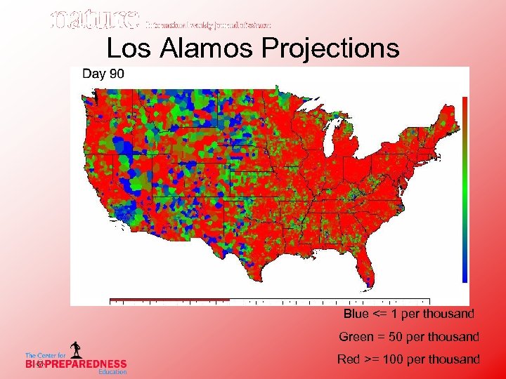 Los Alamos Projections Blue <= 1 per thousand Green = 50 per thousand Red