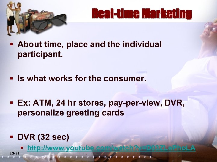 Real-time Marketing § About time, place and the individual participant. § Is what works