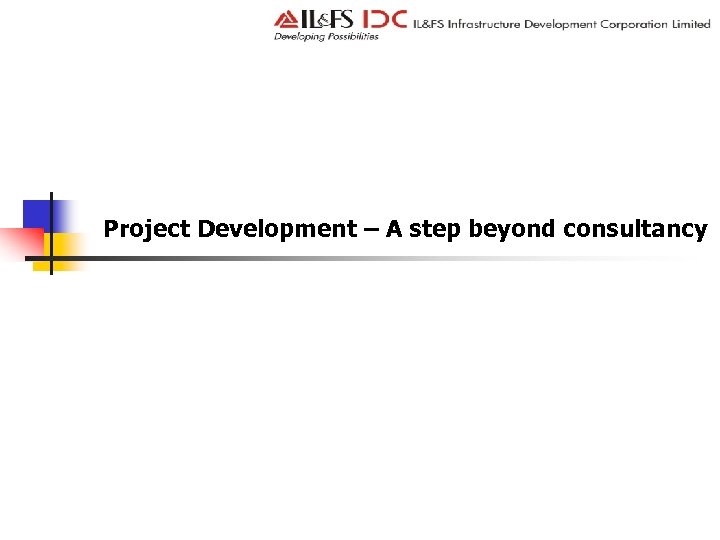 Project Development – A step beyond consultancy 