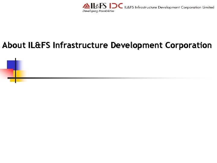 About IL&FS Infrastructure Development Corporation 