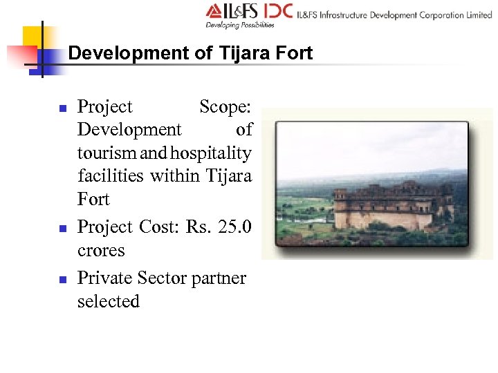 Development of Tijara Fort n n n Project Scope: Development of tourism and hospitality