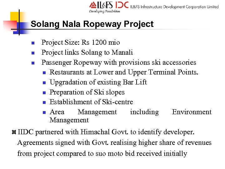 Solang Nala Ropeway Project n n n Project Size: Rs 1200 mio Project links