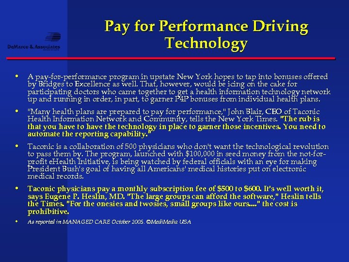 Pay for Performance Driving Technology • A pay-for-performance program in upstate New York hopes