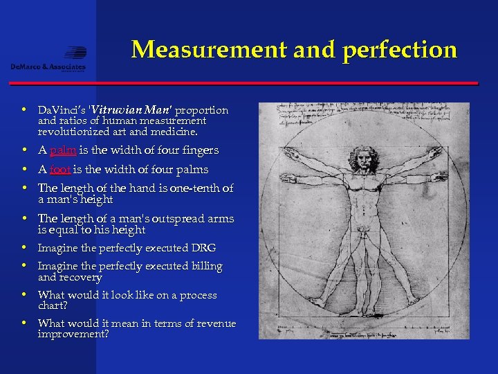 Measurement and perfection • Da. Vinci’s 'Vitruvian Man' proportion and ratios of human measurement