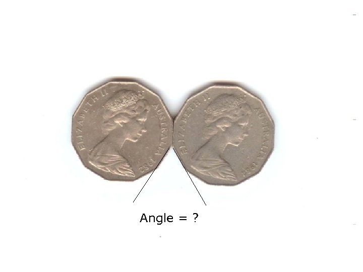 Angle = ? 