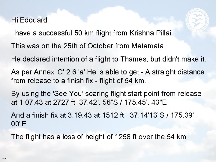 73 about the Waikato River. I shall then attempt to fly for in Hi