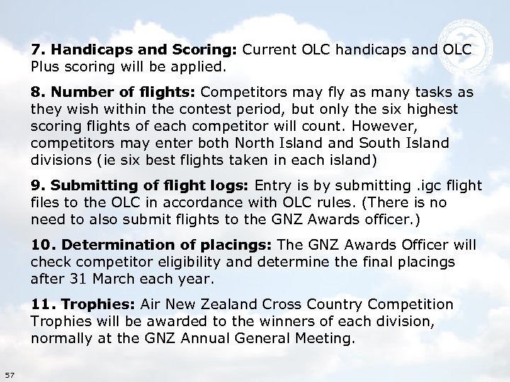 7. Handicaps and Scoring: Current OLC handicaps and OLC Plus scoring will be applied.