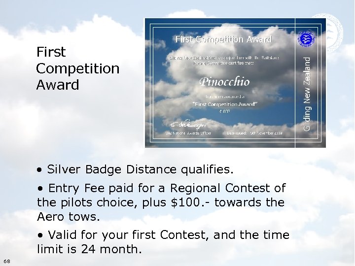 First Competition Award • Silver Badge Distance qualifies. • Entry Fee paid for a