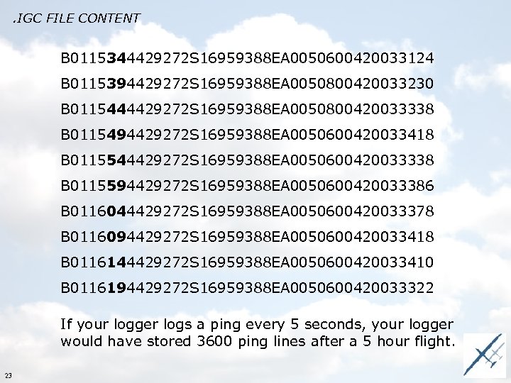 . IGC FILE CONTENT B 0115344429272 S 16959388 EA 0050600420033124 B 0115394429272 S 16959388