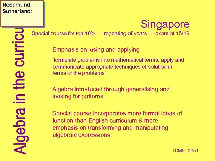 Rosamund Sutherland: Singapore Special course for top 10% — repeating of years — exam