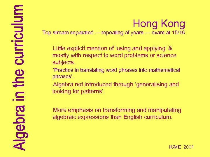 Hong Kong Top stream separated — repeating of years — exam at 15/16 Little