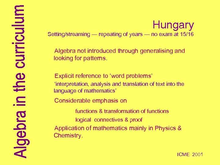 Hungary Setting/streaming — repeating of years — no exam at 15/16 Algebra not introduced