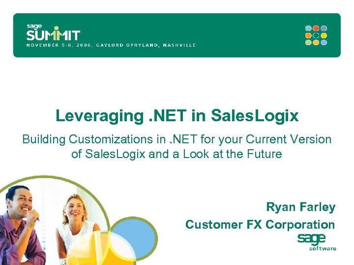 Leveraging. NET in Sales. Logix Building Customizations in. NET for your Current Version of