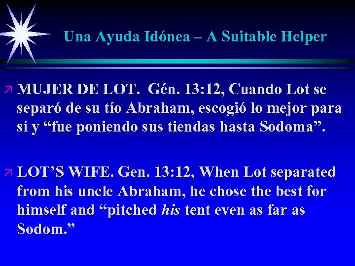 Una Ayuda Idónea – A Suitable Helper ä MUJER DE LOT. Gén. 13: 12,