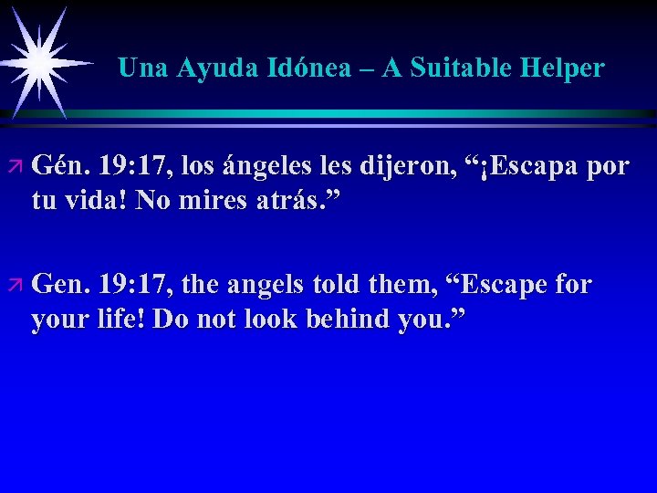 Una Ayuda Idónea – A Suitable Helper ä Gén. 19: 17, los ángeles dijeron,