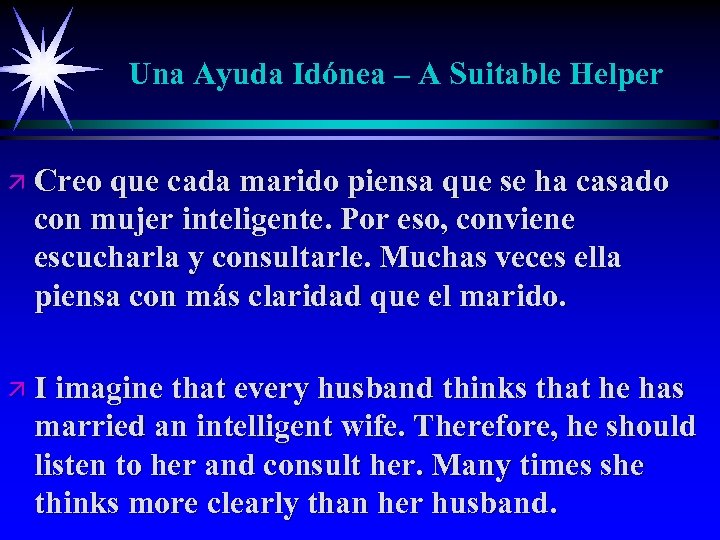 Una Ayuda Idónea – A Suitable Helper ä Creo que cada marido piensa que