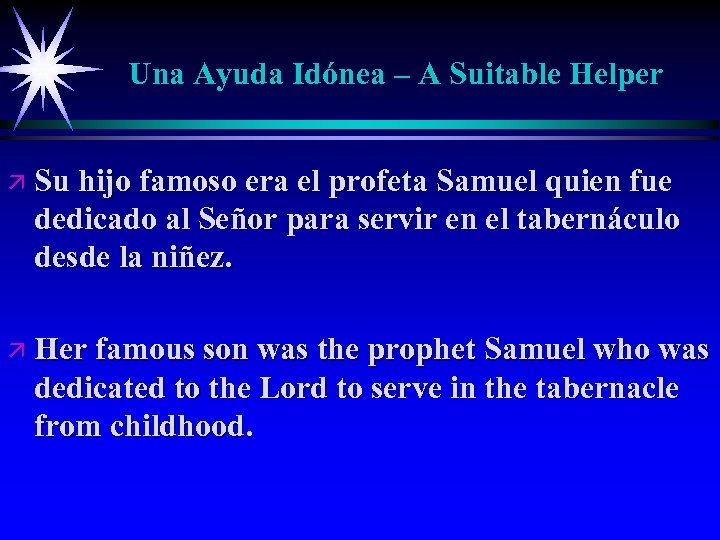 Una Ayuda Idónea – A Suitable Helper ä Su hijo famoso era el profeta