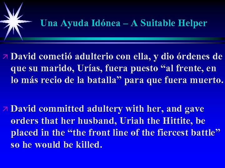 Una Ayuda Idónea – A Suitable Helper ä David cometió adulterio con ella, y