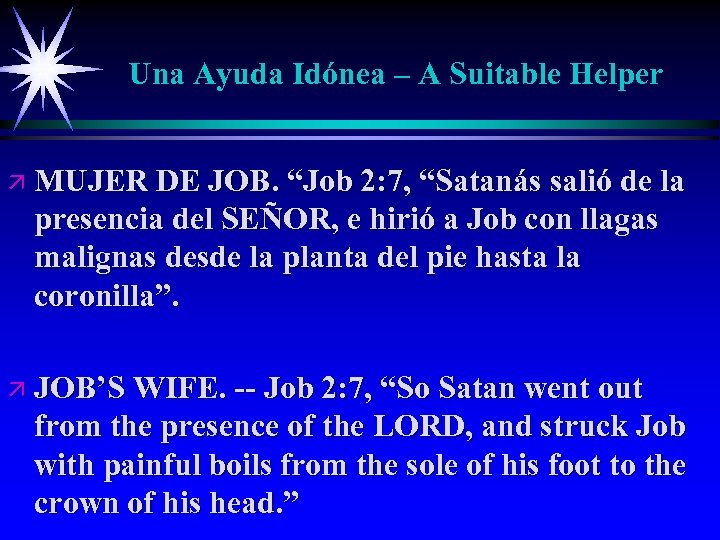 Una Ayuda Idónea – A Suitable Helper ä MUJER DE JOB. “Job 2: 7,