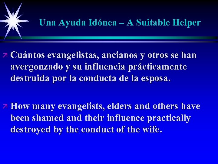 Una Ayuda Idónea – A Suitable Helper ä Cuántos evangelistas, ancianos y otros se