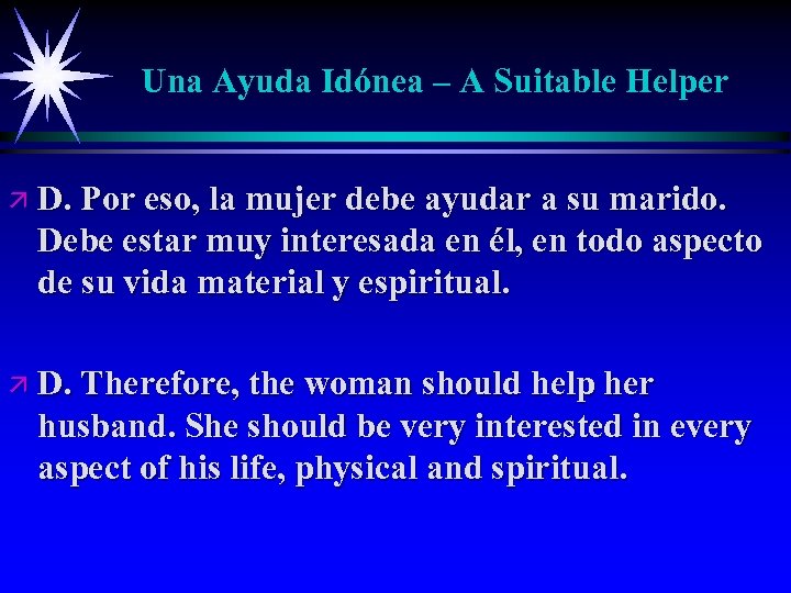 Una Ayuda Idónea – A Suitable Helper ä D. Por eso, la mujer debe