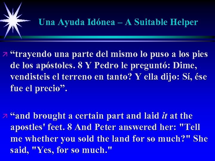 Una Ayuda Idónea – A Suitable Helper ä “trayendo una parte del mismo lo