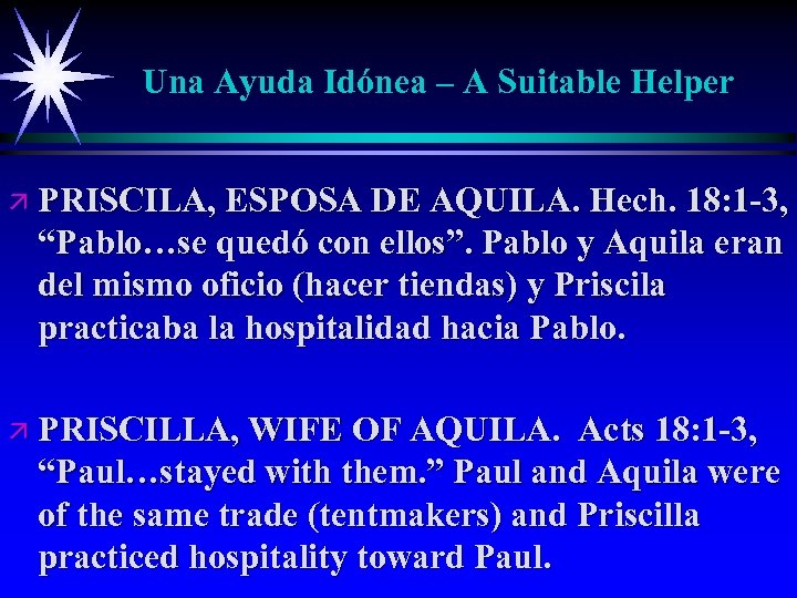 Una Ayuda Idónea – A Suitable Helper ä PRISCILA, ESPOSA DE AQUILA. Hech. 18: