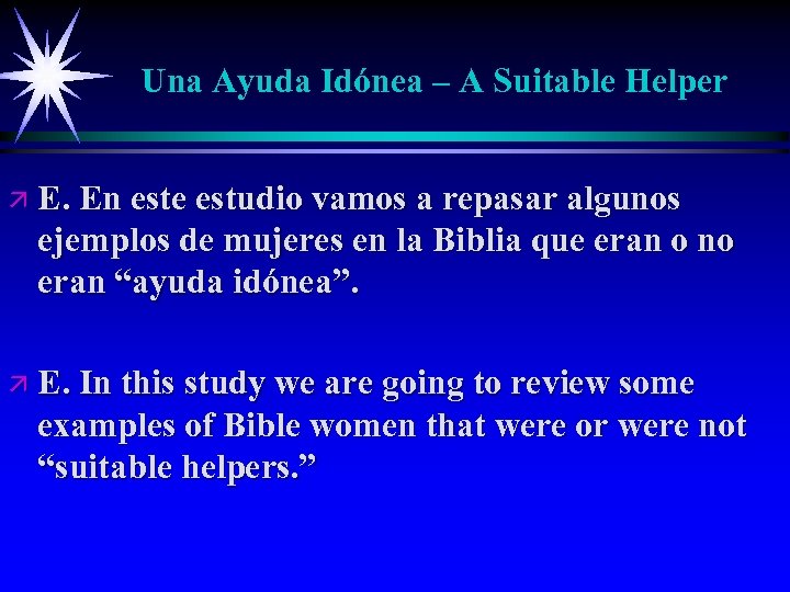 Una Ayuda Idónea – A Suitable Helper ä E. En este estudio vamos a