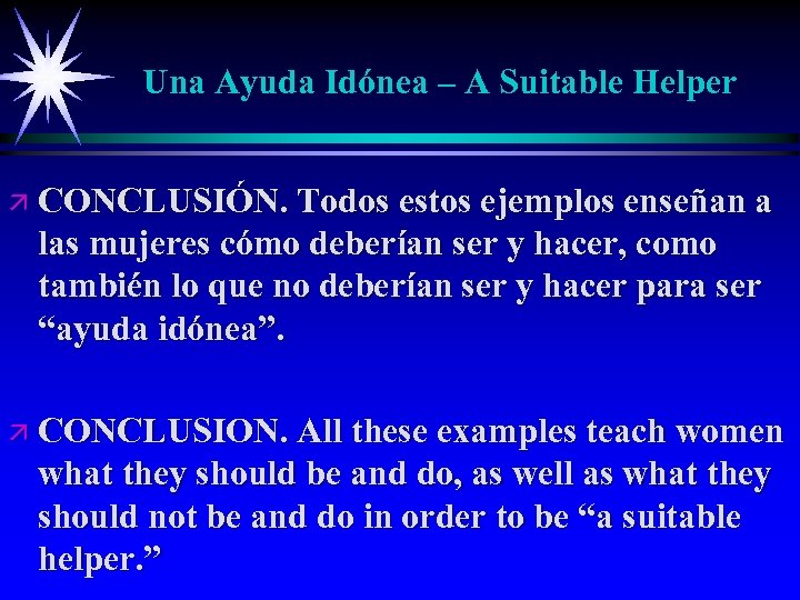 Una Ayuda Idónea – A Suitable Helper ä CONCLUSIÓN. Todos estos ejemplos enseñan a