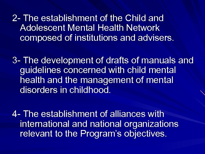 2 - The establishment of the Child and Adolescent Mental Health Network composed of