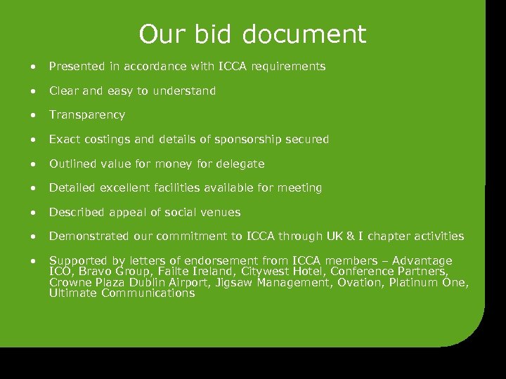 Our bid document • Presented in accordance with ICCA requirements • Clear and easy