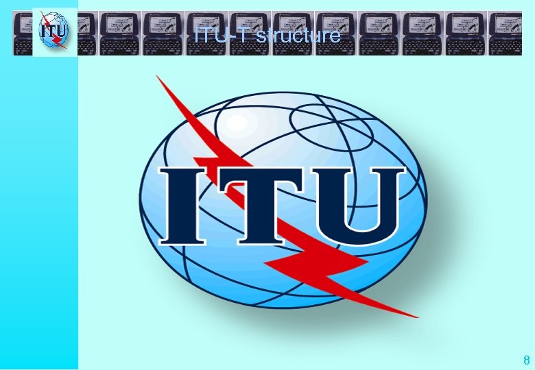 ITU-T structure 8 