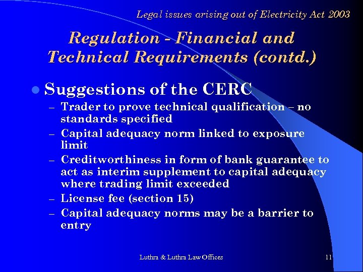 Legal issues arising out of Electricity Act 2003 Regulation - Financial and Technical Requirements